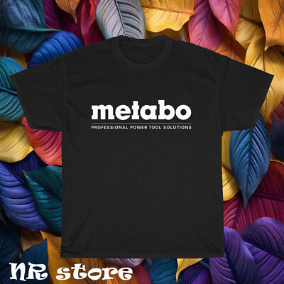 #ad New Metabo Power Tools logo T shirt Funny Size S to 5XL $24.00