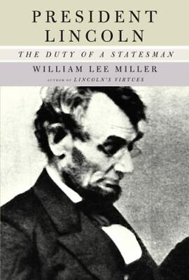 #ad President Lincoln: The Duty of a Statesman hardcover Miller 1400041031 $4.44