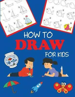 #ad How to Draw for Kids: Learn to Draw Step by Step Easy and Fun Step by GOOD $4.20