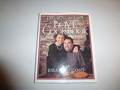 #ad Leo Buscagila#x27;s Love Cookbook by Leo F. Buscaglia 1994 HBDJ 1st Edition B70 $14.30