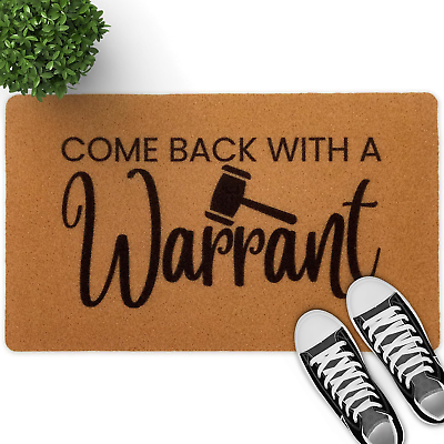#ad Come Back with A Warrant Doormat 30x17 Inch Funny Welcome Mat $33.49
