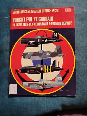 #ad Vought F4U 1 7 Corsair in USMC USN FAA Aeronavale amp; Foreign 1971 $22.50