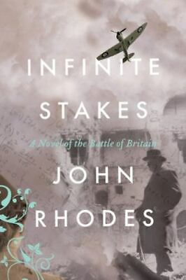 #ad Infinite Stakes: A Novel of the Battle of Britain Breaking Point Series $5.51