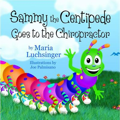 #ad Sammy the Centipede Goes to the Chiropractor Sammy the Centipede Book series $19.99