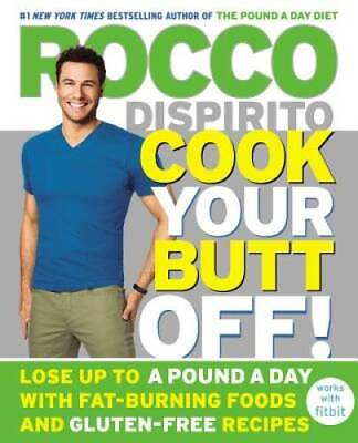 #ad Cook Your Butt Off : Lose Up to a Pound a Day with Fat Burning Foods and GOOD $3.73