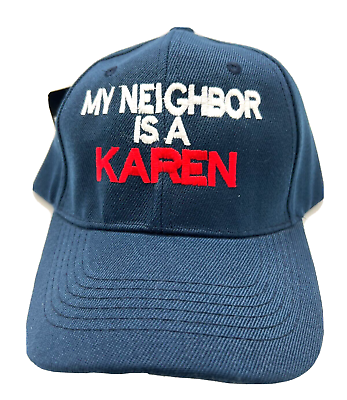 #ad NEW Funny My Neighbor is a Karen $14.25
