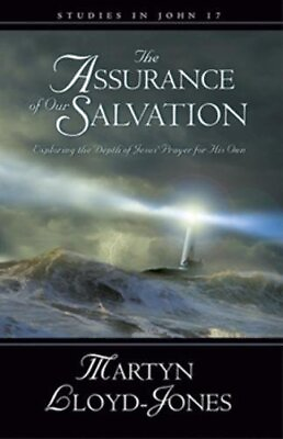 #ad THE ASSURANCE OF OUR SALVATION STUDIES IN JOHN 17 : By Martyn Lloyd jones *VG* $85.75