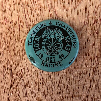 #ad Racine WI Teamsters Union Pinback Vintage Local 43 Badge Button Pin Oct 1940 $12.95