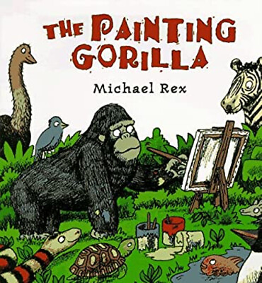 #ad The Painting Gorilla Hardcover Michael Rex $6.42