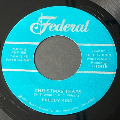 #ad Freddy King: Christmas Tears I Hear Jingle Bells 45 $7.59