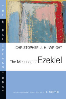 #ad The Message of Ezekiel: A New Heart and a New Spirit Bible Speaks Today GOOD $11.96