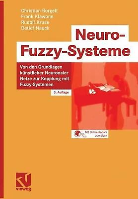 #ad Neuro Fuzzy Systeme: Von den Grundlagen k?nstlicher Neuronaler Netze zur Kopplun $50.69