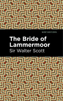 #ad Walter Sir Scott The Bride of Lammermoor Hardback Mint Editions $26.24