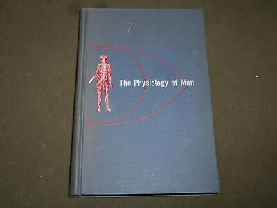 #ad 1954 THE PHYSIOLOGY OF MAN BOOK BY LANGLEY amp; CHERASKIN KD 6212 $45.00