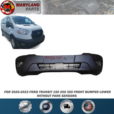 #ad For 2020 2023 Ford Transit 150 250 350 Front Bumper Lower w o Park Sensors $349.99