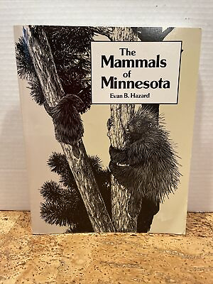 #ad The Mammals of Minnesota by Evan B. Hazard 1982 Trade Paperback $14.39