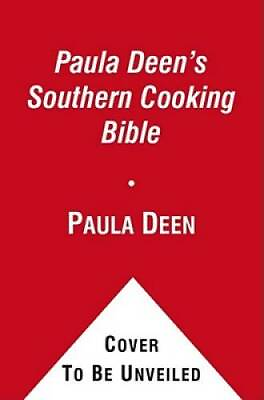 #ad Paula Deen#x27;s Southern Cooking Bible: The New Classic Guide to Delicious D GOOD $5.00