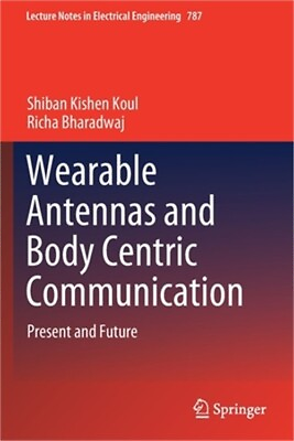 #ad Wearable Antennas and Body Centric Communication: Present and Future Paperback $114.69