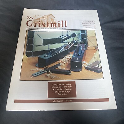 #ad THE GRISTMILL MAGAZINE.quot; MID WEST TOOL COLLECTORS ASSOCIATION quot; MARCH 2000 $11.70