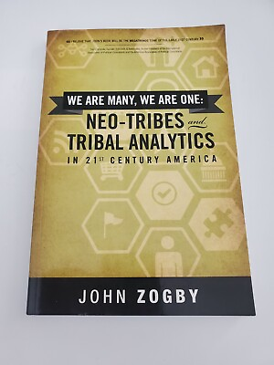 #ad We are Many We are One: Neo Tribes and Tribal Analytics in 21st Century America $10.99