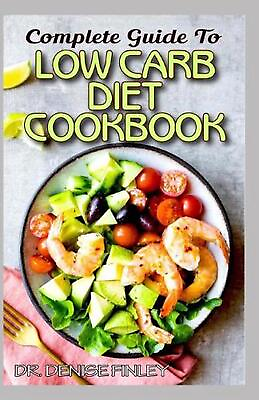#ad Complete Guide To Low Carb Diet Cookbook: Homemade Low carb diet recipes for you $17.79