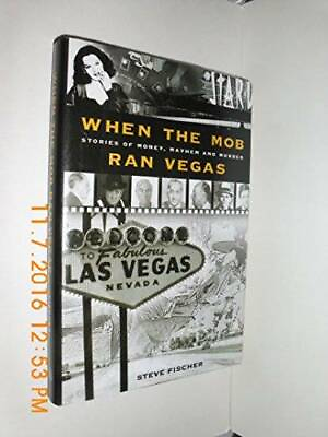 #ad When The Mob Ran Vegas: Stories of Money Mayhem and Murders Hardcover GOOD $4.49
