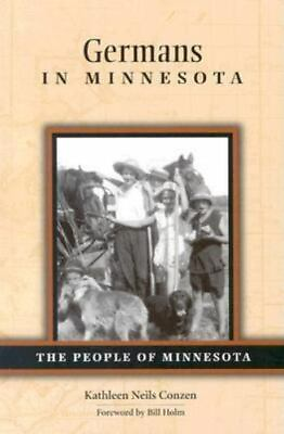 #ad Germans in Minnesota People of Minnesota by Conzen Kathleen Neils paperback $4.47
