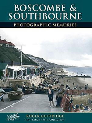 #ad Boscombe and Southbourne: Photograph... by Guttridge Roger Paperback softback $12.04