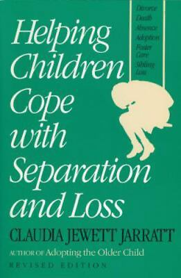 #ad Helping Children Cope with Separation and Loss Revised Edition $5.57