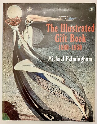 #ad The Illustrated Gift Book 1880 1930 Art Plates Illustrations Talent 1989 Artist $27.00