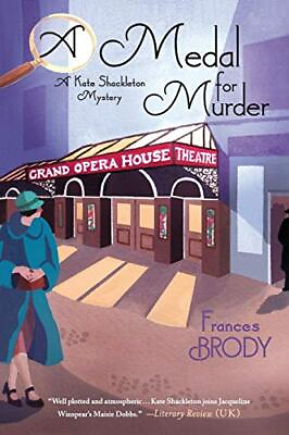 #ad A MEDAL FOR MURDER: A KATE SHACKLETON MYSTERY A KATE By Frances Brody **Mint** $18.95