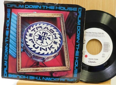 #ad Trash Funk 45 w PS Drum Down The House bw dub on Chrysalis techno $7.00