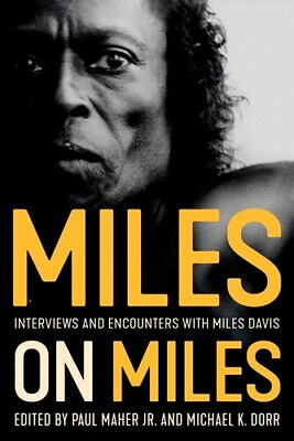 #ad Miles on Miles: Interviews and Encounters with Miles Davis New Book Paperbac $18.17