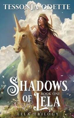 #ad Shadows of Lela Lela Trilogy Volume 1 Paperback By Odette Tessonja GOOD $14.61