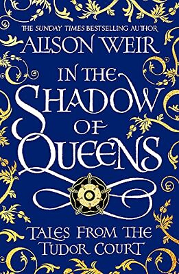 #ad In the Shadow of Queens: Tales from the ... by Weir Alison Paperback softback $9.75