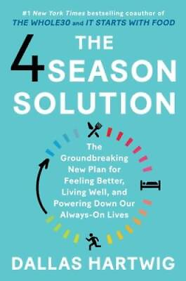 #ad The 4 Season Solution: A Powerful New Plan for Feeling Better Livin VERY GOOD $4.23