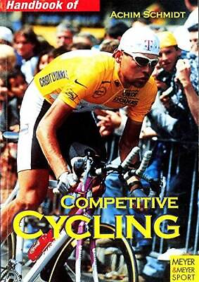 #ad Handbook of Competitive Cycling Meyer amp; Meyer sport Paperback GOOD $5.31