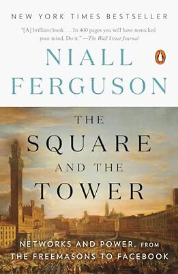 #ad The Square and the Tower: Networks and Power from the Freemasons to Faceboo... $4.72