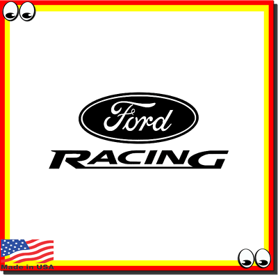 #ad Ford Racing Vinyl Cut Decal Sticker Car Truck Window $4.99