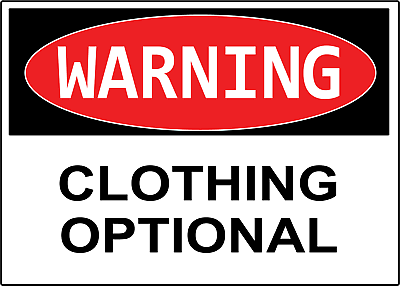 #ad WARNING CLOTHING OPTIONAL Adhesive Vinyl Sign Decal $10.99