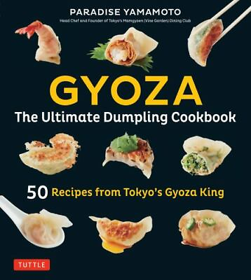#ad Gyoza: The Ultimate Dumpling Cookbook: 50 Recipes from Tokyo#x27;s Gyoza King Pot $8.02