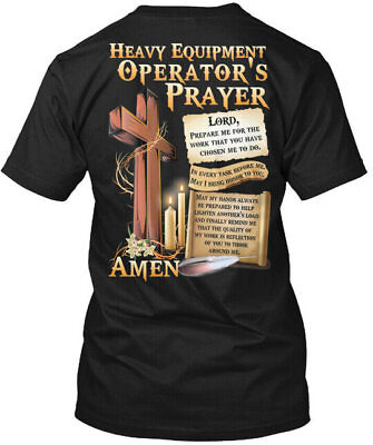 #ad Cool Heavy Equipment Operators Prayer T Shirt Made in the USA Size S to 5XL $20.78