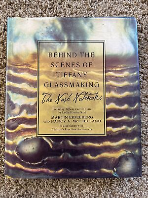 #ad Behind the Scenes of Tiffany Glass Making by McClelland The Nash Notebooks 236p $35.00