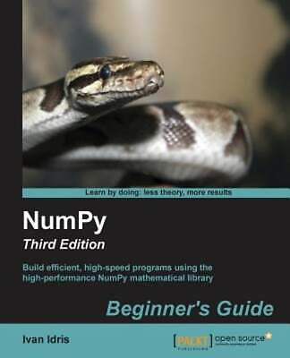 #ad Numpy Beginner#x27;s Guide Third Edition by Ivan Idris: New $52.88