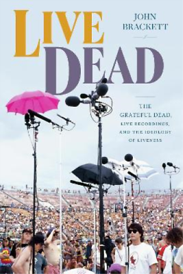 #ad John Brackett Live Dead Paperback Studies in the Grateful Dead UK IMPORT $36.51