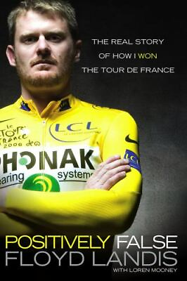 #ad Positively False: The Real Story of How I Won the Tour de France $5.12
