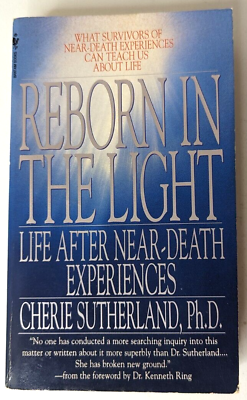 #ad Reborn in the Light Life After Near Death Experiences by Cherie Sutherland Ph.D. AU $14.99
