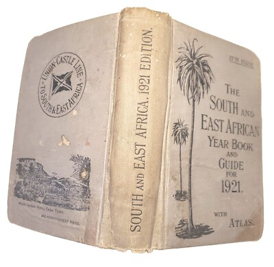 #ad 1921 The South and East African Year Book and Guide with Atlas Union Castle Line $65.00