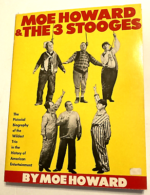 #ad Moe Howard amp; The 3 Stooges Moe Howard Pictorial Biography Paperback 1979 $10.70