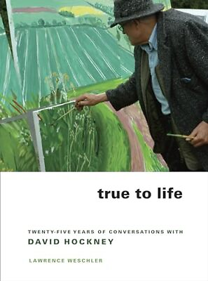 #ad True to Life: Twenty Five Years of Conversations with David Hockney by Weschler $14.93